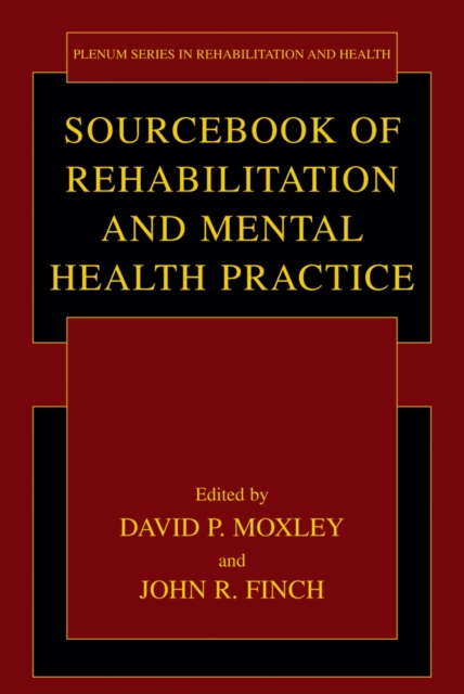 Sourcebook of Rehabilitation and Mental Health Practice, Hardback Book