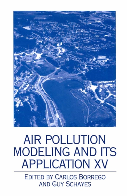 Air Pollution Modeling and its Application XV, PDF eBook