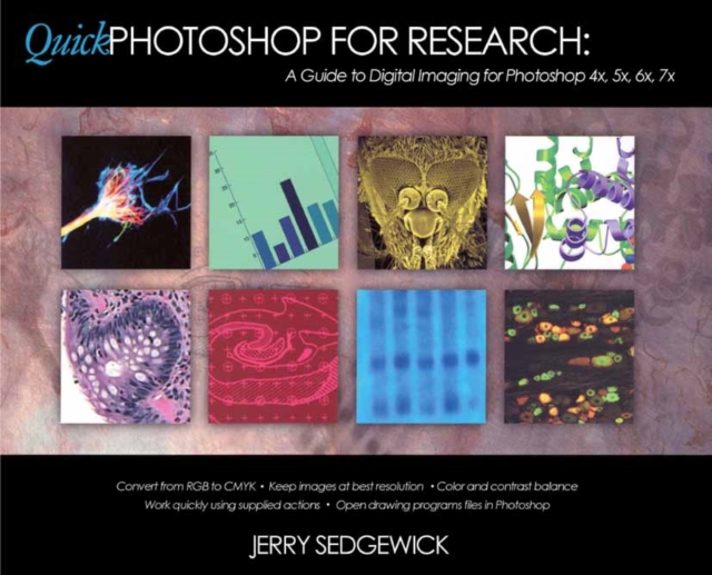 Quick Photoshop for Research : A Guide to Digital Imaging for Photoshop 4x, 5x, 6x, 7x, PDF eBook