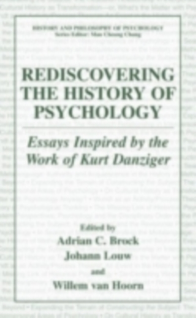 Rediscovering the History of Psychology : Essays Inspired by the Work of Kurt Danziger, PDF eBook