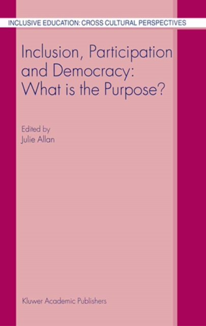Inclusion, Participation and Democracy: What is the Purpose?, PDF eBook