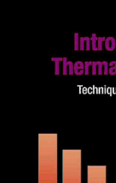 Introduction to Thermal Analysis : Techniques and Applications, PDF eBook
