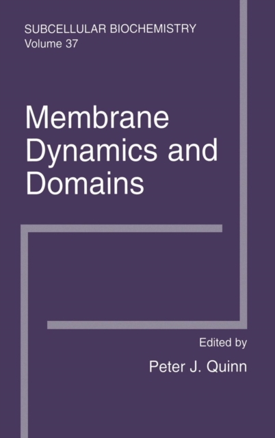 Membrane Dynamics and Domains : Subcellular Biochemistry, Hardback Book