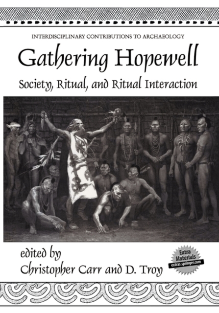 Gathering Hopewell : Society, Ritual and Ritual Interaction, Paperback / softback Book