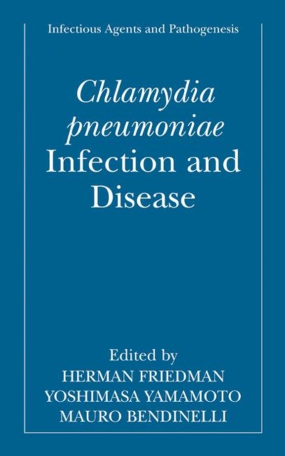 Chlamydia Pneumoniae : Infection and Disease, Hardback Book