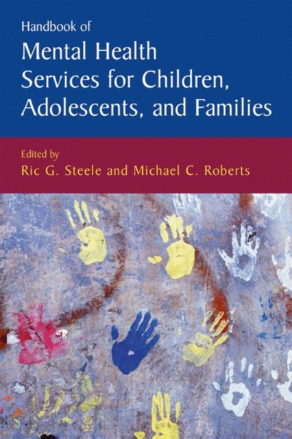 Handbook of Mental Health Services for Children, Adolescents, and Families, Hardback Book