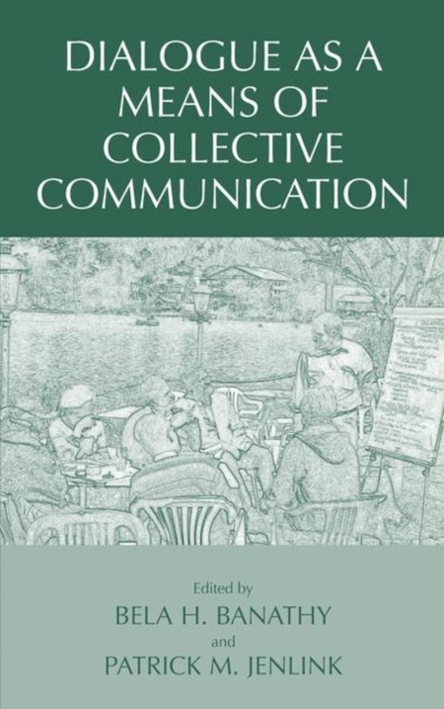 Dialogue as a Means of Collective Communication, Hardback Book