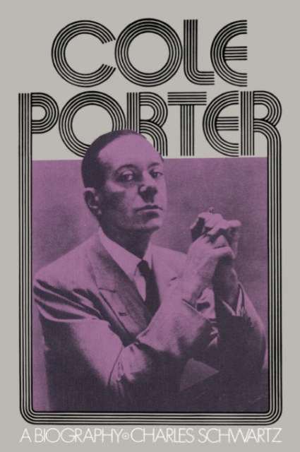 Cole Porter : A Biography, Paperback / softback Book