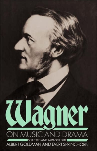 Wagner On Music And Drama, Paperback / softback Book