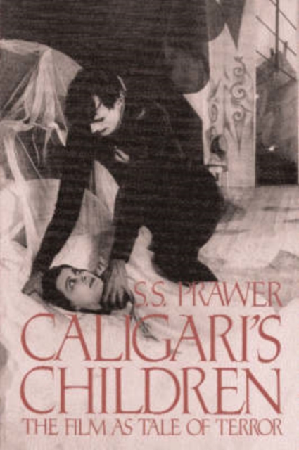 Caligari's Children : The Film As Tale Of Terror, Paperback / softback Book