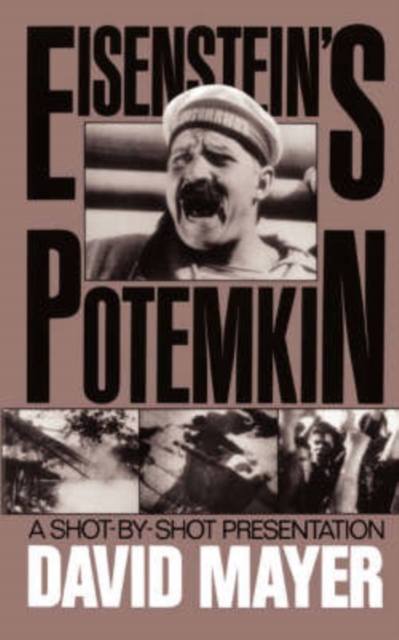 Sergei M. Eisenstein's Potemkin : A Shot-by-shot Presentation, Paperback / softback Book
