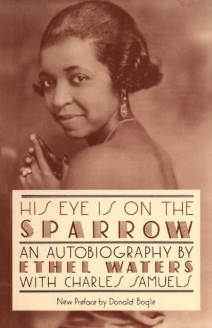 His Eye Is On The Sparrow : An Autobiography, Paperback / softback Book