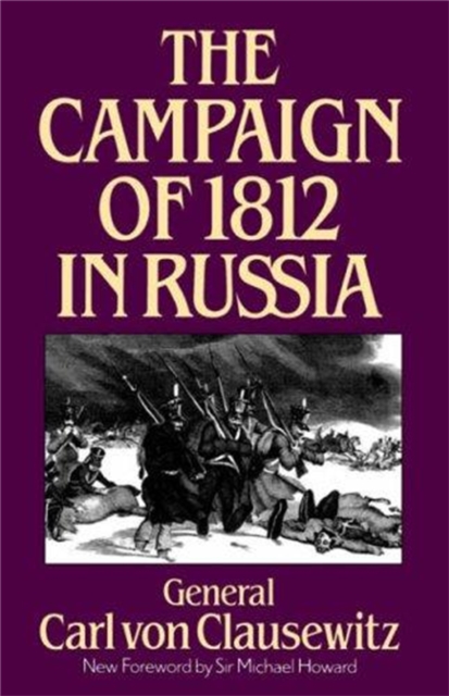 The Campaign Of 1812 In Russia, Paperback / softback Book