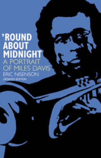 Round About Midnight : A Portrait Of Miles Davis, Paperback / softback Book