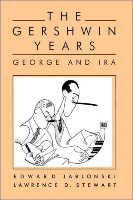 The Gershwin Years : George And Ira, Paperback / softback Book