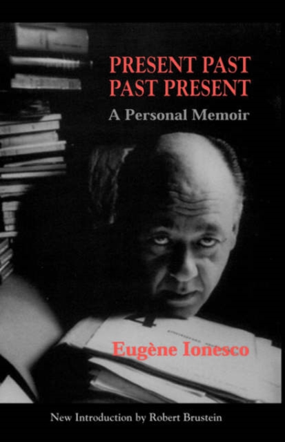 Present Past Past Present : A Personal Memoir, Paperback / softback Book
