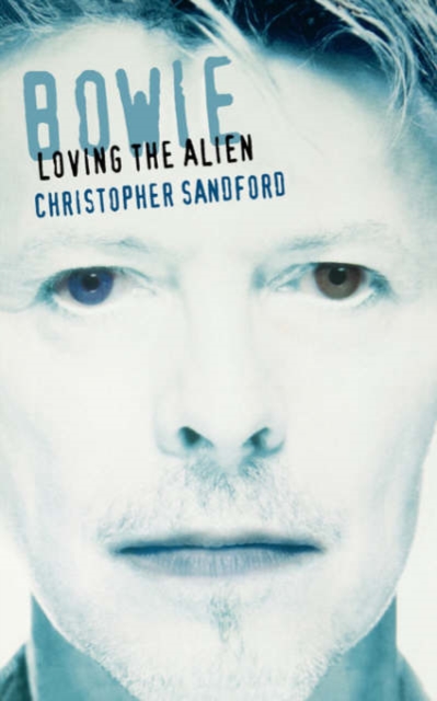 Bowie : Loving The Alien, Paperback / softback Book