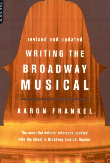 Writing The Broadway Musical, Paperback / softback Book