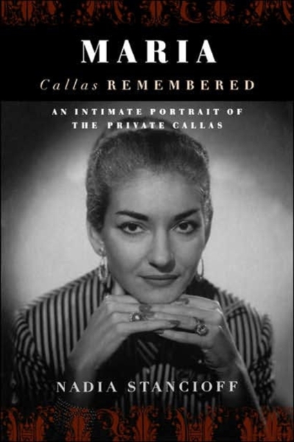 Maria Callas Remembered, Paperback / softback Book
