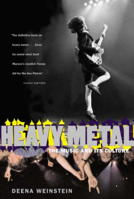 Heavy Metal : The Music And Its Culture, Revised Edition, Paperback / softback Book