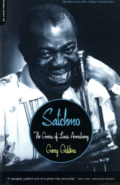 Satchmo : The Genius of Louis Armstrong, Paperback / softback Book