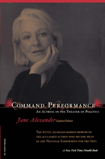 Command Performance : An Actress In The Theater Of Politics, Paperback / softback Book