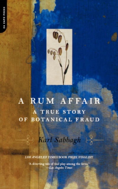 A Rum Affair : A True Story Of Botanical Fraud, Paperback / softback Book
