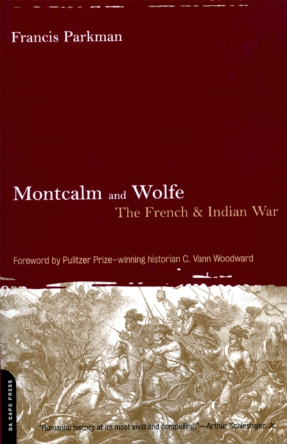 Montcalm And Wolfe : The French And Indian War, Paperback / softback Book