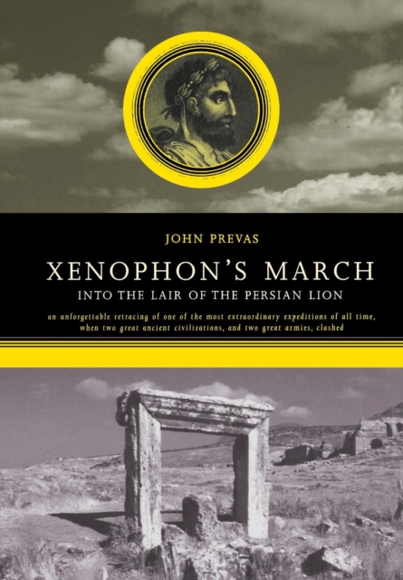 Xenophon's March : Into The Lair Of The Persian Lion, Hardback Book