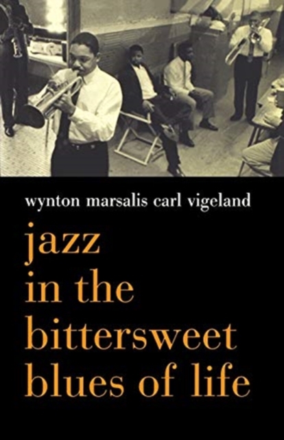 Jazz In The Bittersweet Blues Of Life, Paperback / softback Book