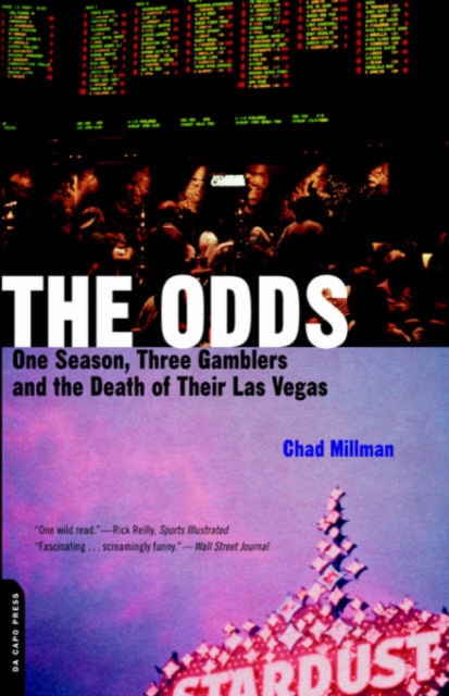 The Odds : One Season, Three Gamblers And The Death Of Their Las Vegas, Paperback / softback Book