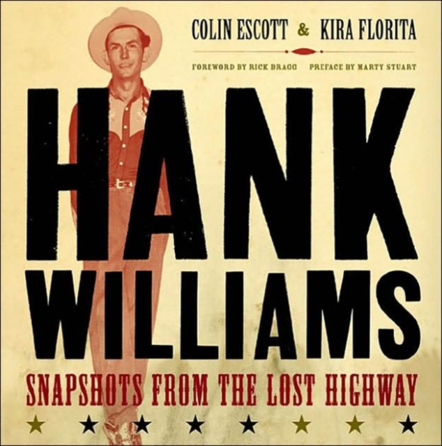 Hank Williams : Snapshots from the Lost Highway, Paperback / softback Book