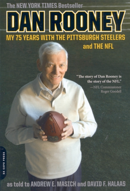 Dan Rooney : My 75 Years with the Pittsburgh Steelers and the NFL, Paperback / softback Book