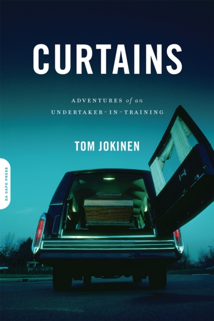 Curtains : Adventures of an Undertaker-in-Training, Paperback / softback Book