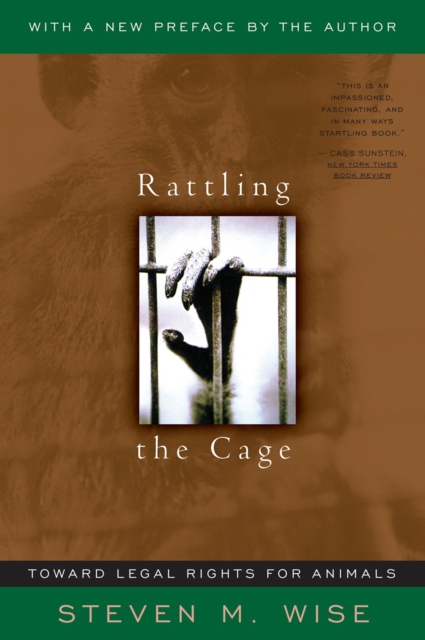 Rattling the Cage : Toward Legal Rights for Animals, EPUB eBook