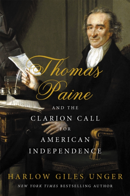 Thomas Paine and the Clarion Call for American Independence, Hardback Book