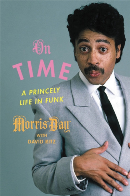 On Time : A Princely Life in Funk, Hardback Book