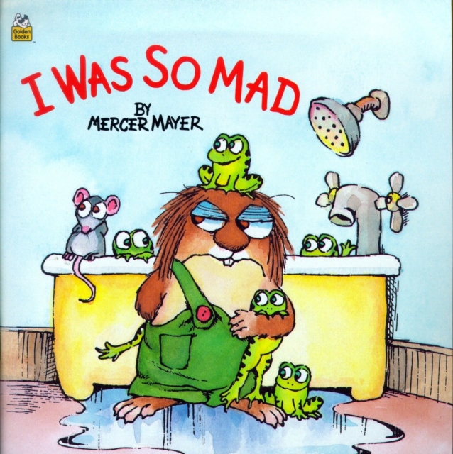 I Was So Mad (Little Critter), Paperback / softback Book