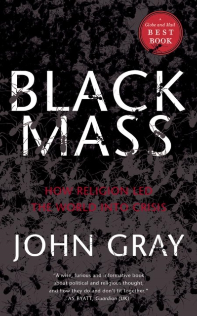 Black Mass : How Religion Led the World into Crisis, EPUB eBook