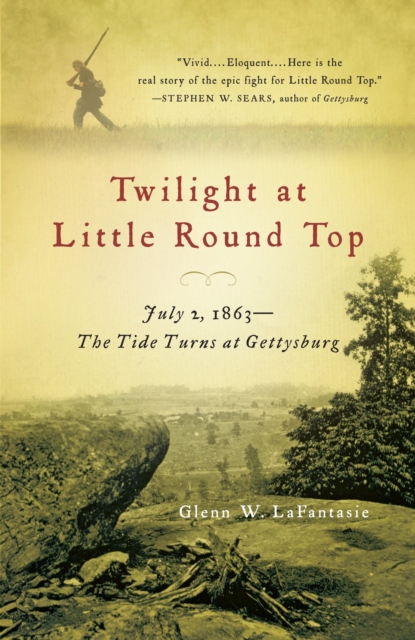 Twilight at Little Round Top : July 2, 1863--The Tide Turns at Gettysburg, Paperback / softback Book