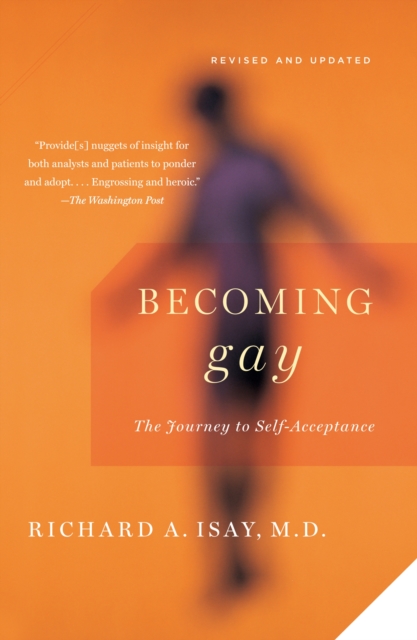 Becoming Gay : The Journey to Self-Acceptance, Paperback / softback Book