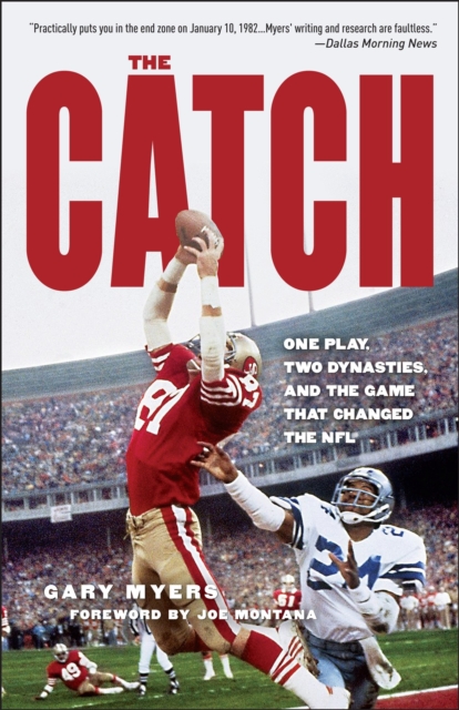 The Catch : One Play, Two Dynasties, and the Game That Changed the NFL, Paperback / softback Book