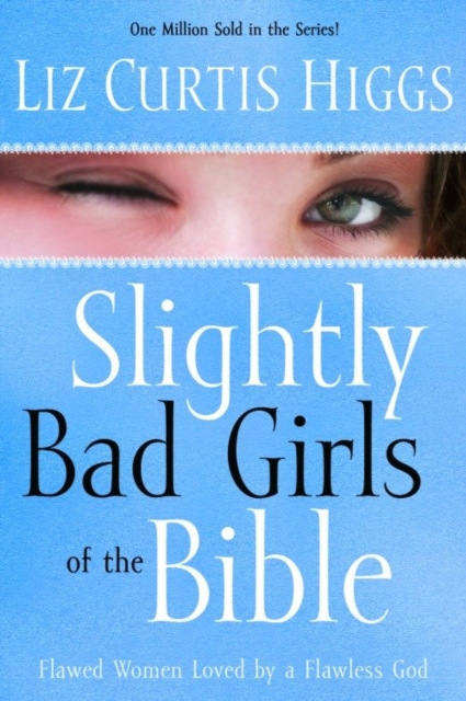 Slightly Bad Girls of the Bible, EPUB eBook