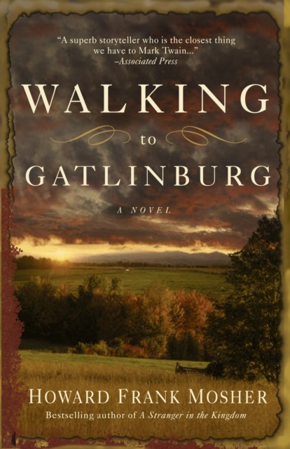 Walking to Gatlinburg : A Novel, Paperback / softback Book