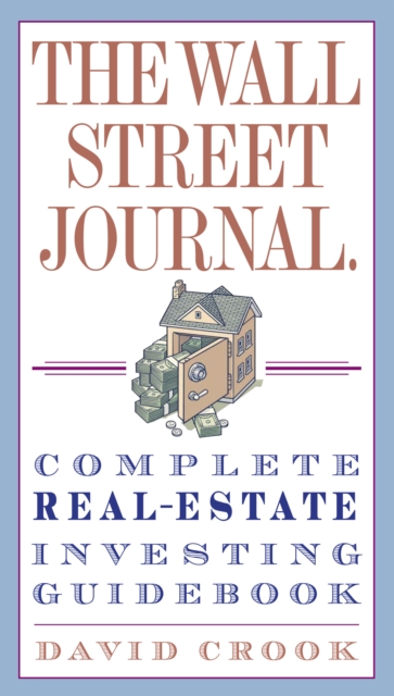 Wall Street Journal. Complete Real-Estate Investing Guidebook, EPUB eBook