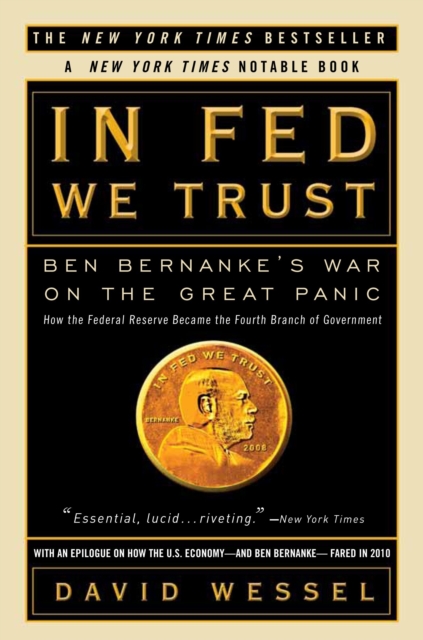 In Fed We Trust : Ben Bernanke's War on the Great Panic, Paperback / softback Book