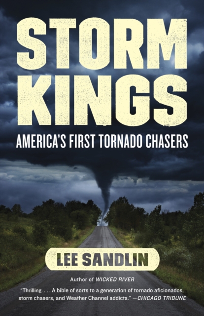 Storm Kings : America's First Tornado Chasers, Paperback / softback Book