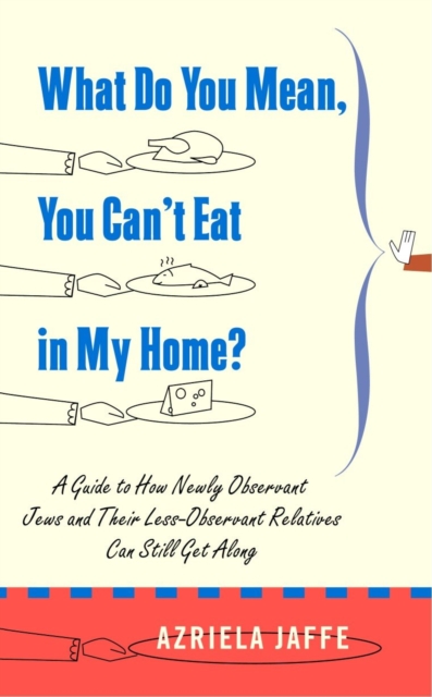 What Do You Mean, You Can't Eat in My Home?, EPUB eBook