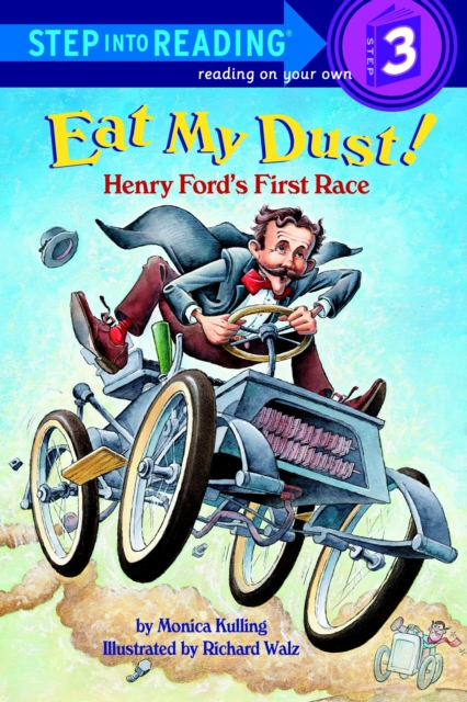 Eat My Dust! Henry Ford's First Race, EPUB eBook