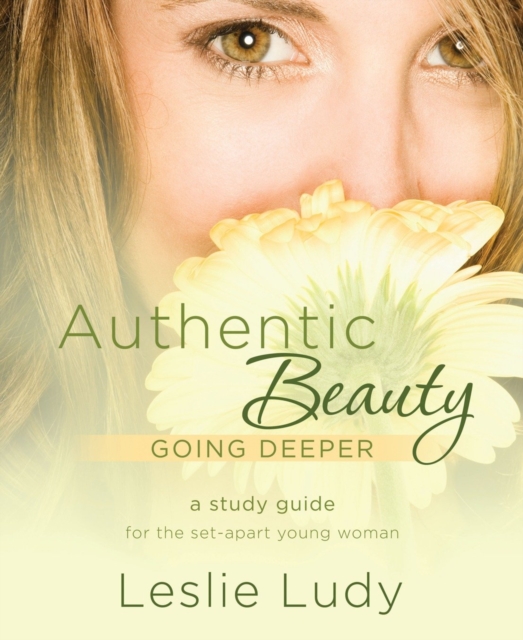 Authentic Beauty, Going Deeper, EPUB eBook